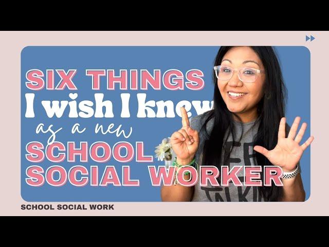 6 TIPS FOR NEW Social Workers: Things I Wish I Knew Before I Started As A School Social Worker