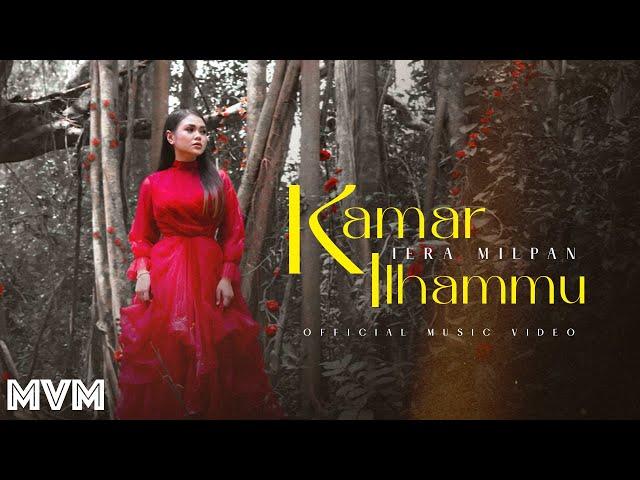 Iera Milpan - Kamar ILhammu (Official Music Video)