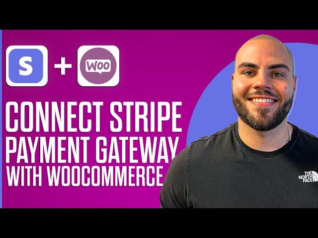 How To Connect Stripe Payment Gateway With WooCommerce (Updated Version 2024)