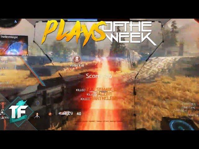 Titanfall 2: Top Plays of the Week #120!