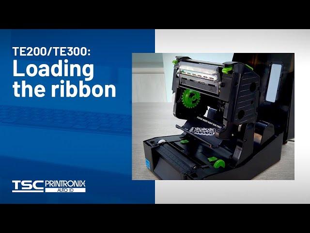 TSC TE200/TE300 Desktop Printer: Loading the ribbon