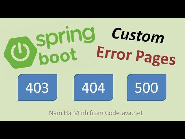 Spring Boot Custom Error Pages Examples (HTTP 403, 404, 500...)