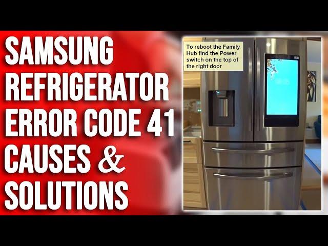 Samsung Refrigerator Error Code 41: Exploring Origins, Solutions, & Quick Fixes (Address the Issue)