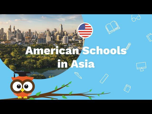 Top American Schools in Asia 2020-2021