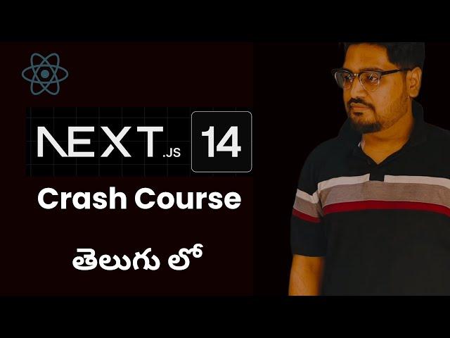 Nextjs 14 Crash Course in Telugu | Next.js 14 Tutorial in Telugu | developed by hari