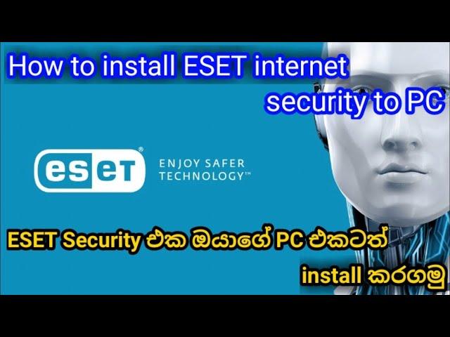 How To Download and Install ESET Internet Security on Windows Sinhala Video 2021 || KAVEESHA CHANNEL