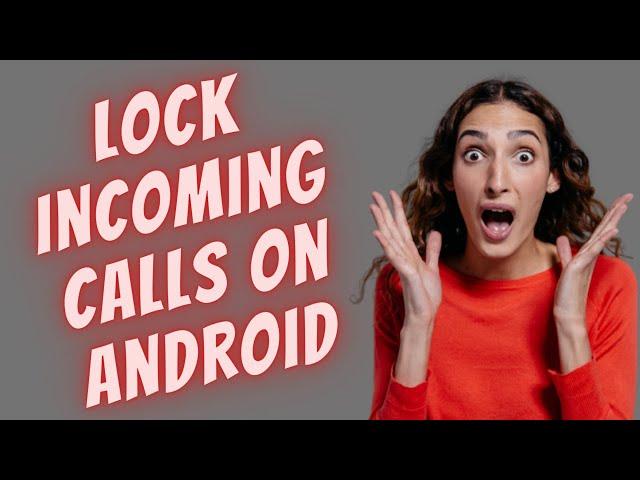 How to Lock Incoming Calls on Android Mobile in 2022 || Best Incoming Call Lock App #shorts