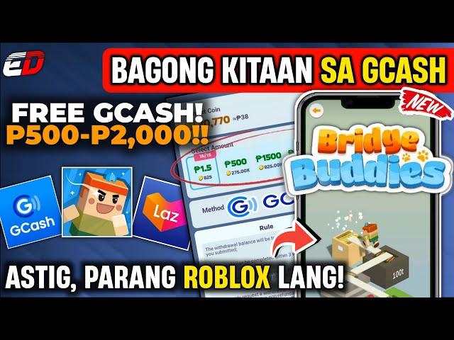 BAGONG KITAAN SA GCASH : P500 FREE GCASH MONEY- BRIDGE BUDDIES APP | NEW LEGIT EARNING APP FOR GCASH