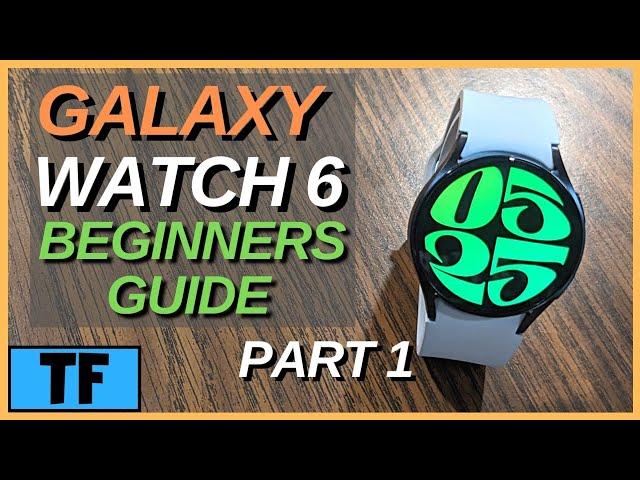 Samsung Galaxy Watch 6 - [Beginners Guide] - How To Change Clock Faces, Apps (Tips Tricks!) [Part 1]