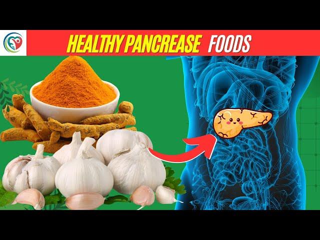 Nourish Your Pancreas with the 13 Ultimate Foods for Long-lasting Health - Harmony Health