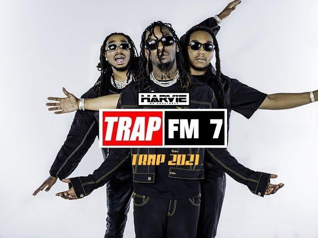 TRAP FM 7 [BEST TRAP 2021] - DJ HARVIE MR GREATNESS