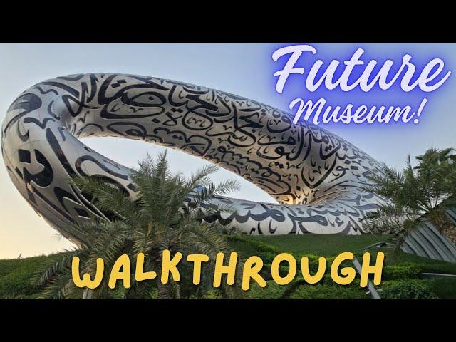 FUTURE MUSEUM DUBAI | WALKTHROUGH INSIDE MUSEUM OF THE FUTURE | PLACES TO VISIT IN DUBAI |