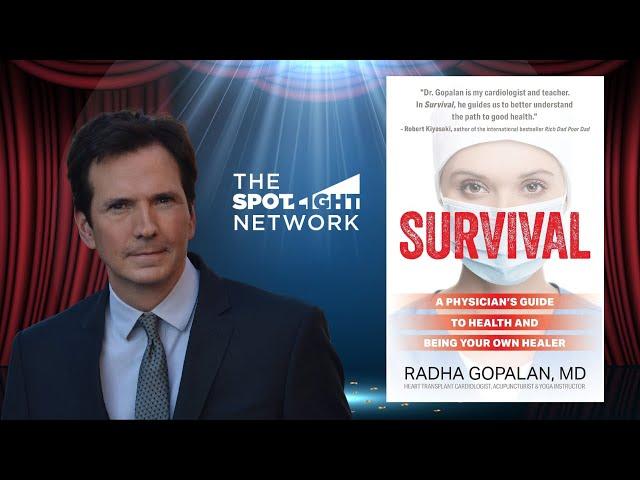 The Spotlight Network on Survival: A Physician's Guide to Health and Being Your Own Healer