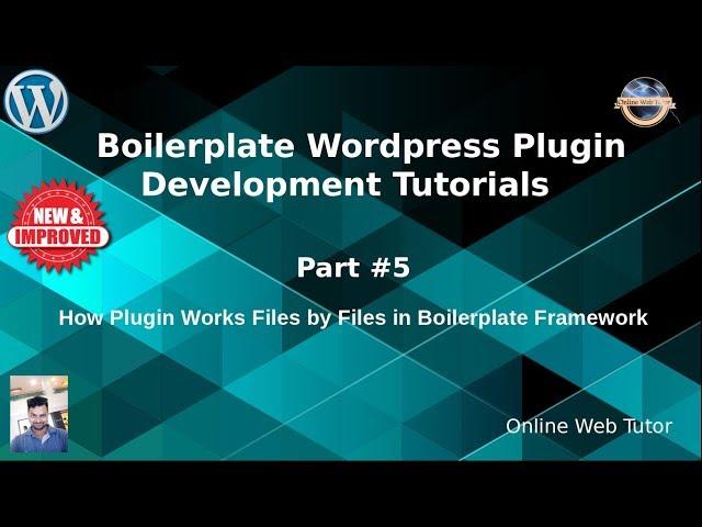 Boilerplate Wordpress Plugin Development Tutorials #5  About How Plugin Files Works in Boilerplate