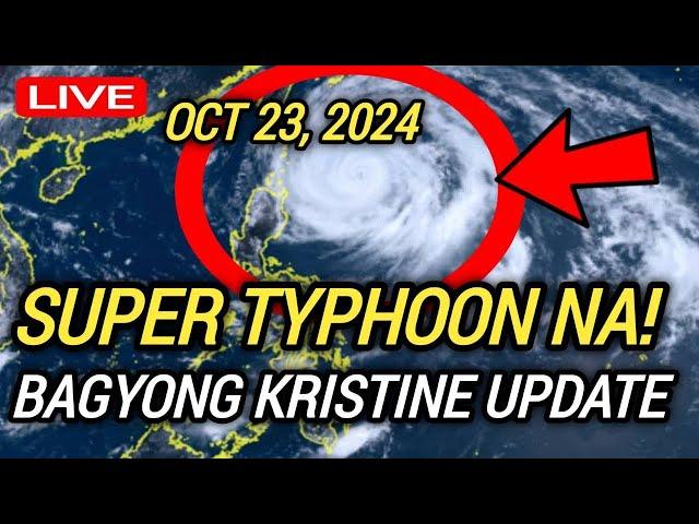 ️BUONG LUZON, SIGNAL NO. 4 NA! BAGYONG KRISTINE LATEST WEATHER UPDATE TODAY! OCTOBER 23, 2024