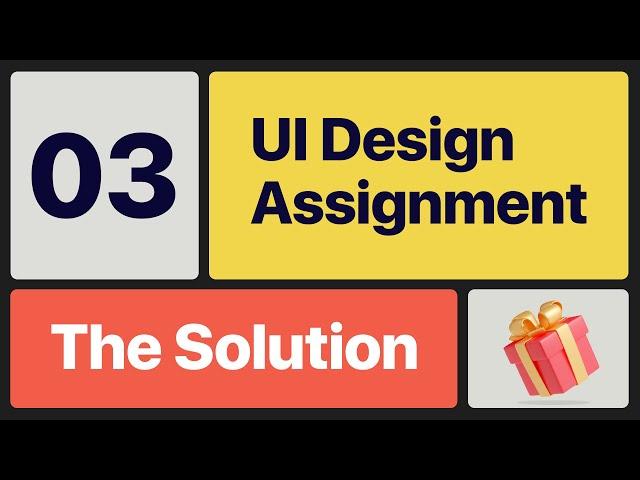 UI Design Assignment Challenge - 03 : The Solution