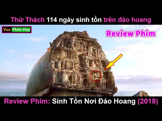 Sinh Tồn nơi Đảo Hoang 114 ngày và Cái kết - review phim Sinh tồn nơi đảo hoang