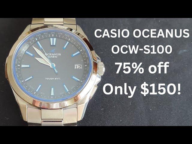 The Casio Oceanus OCW-S100 for 75% Off, How is This Possible?