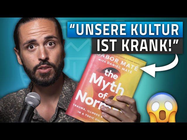 8 lebensverändernde Weisheiten aus "the Myth Of Normal" (mit Jascha)