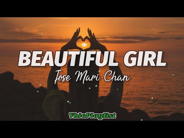 Jose Mari Chan - Beautiful Girl (Lyrics)