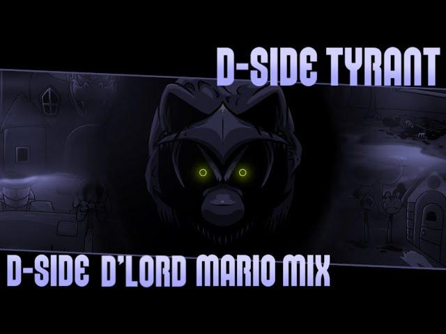 D-side Tyrant - D-side D’lord Mario Mix [FAN-MADE] (Ft. Dollphin & Reaper Gamer) (+FLP)