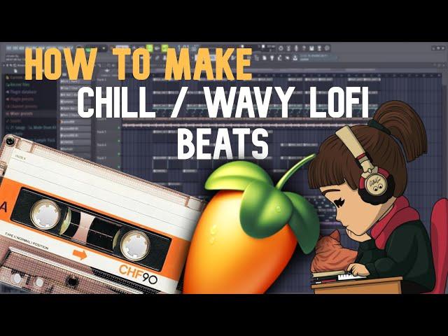 HOW TO MAKE A CHILL LOFI BEAT | FL Studio Tutorial