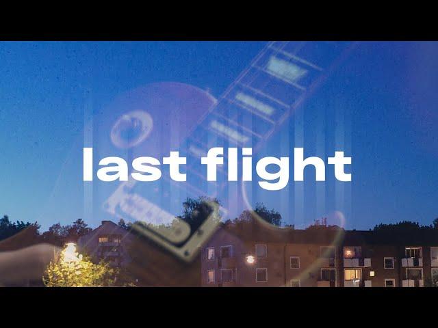 LAST FLIGHT [prod. GLASSY39]