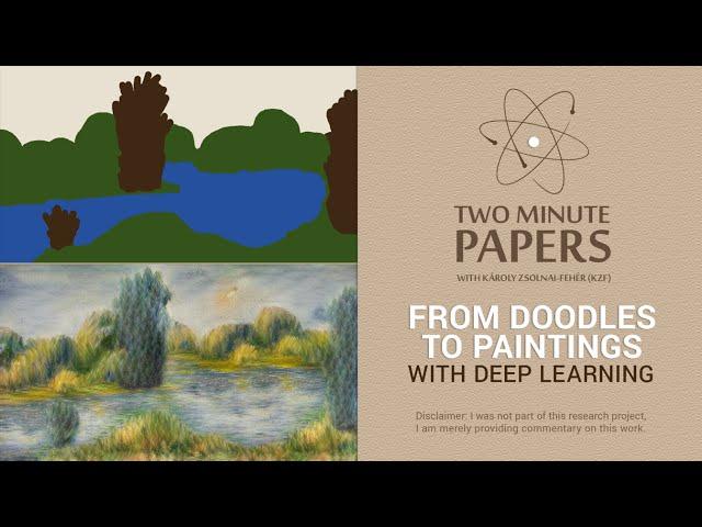 From Doodles To Paintings With Deep Learning | Two Minute Papers #57