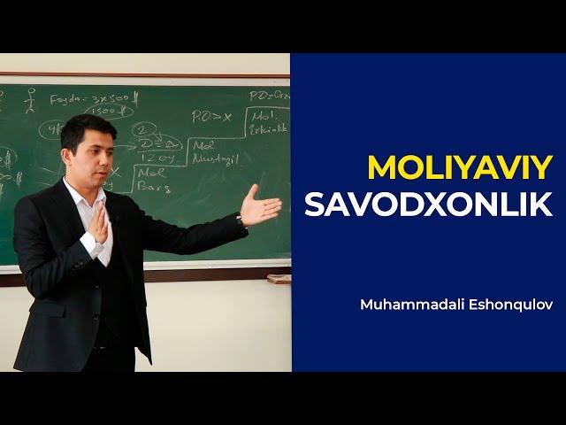 Moliyaviy savodxonlik @MuhammadaliEshonqulov