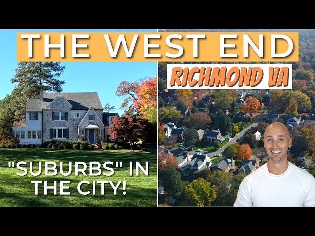 The City Of Richmond's West End | "Suburbs" In The City Of Richmond VA | The West End Richmond VA