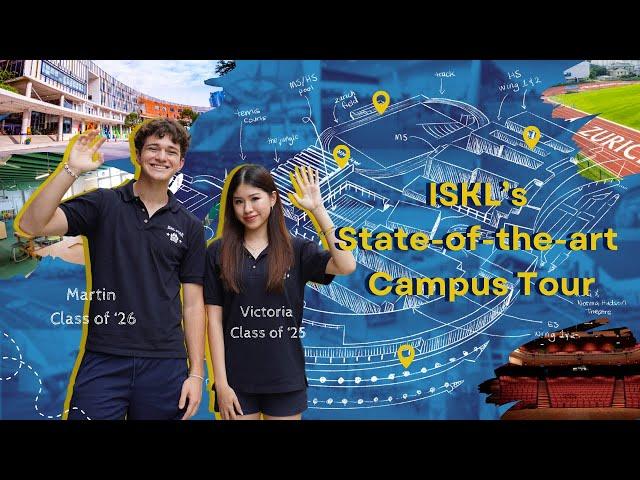 ISKL's State-of-the-art Campus Tour | The International School of Kuala Lumpur (ISKL)