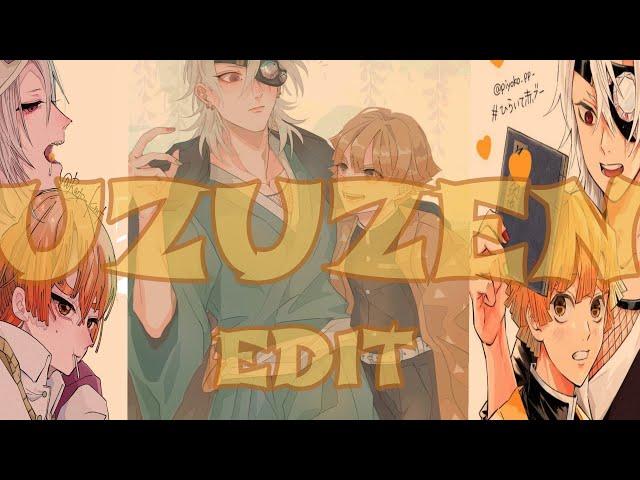 Uzuzen Edit//Tomatico Senpai