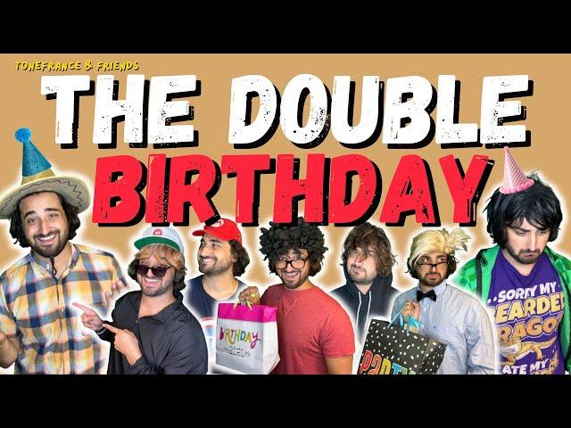 ToneFrance & Friends: The Double Birthday