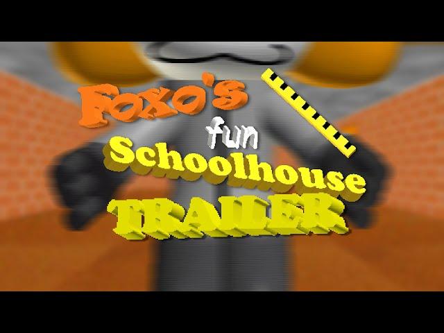 Foxo's Fun Schoolhouse: Legacy - Official Trailer (RELEASED)