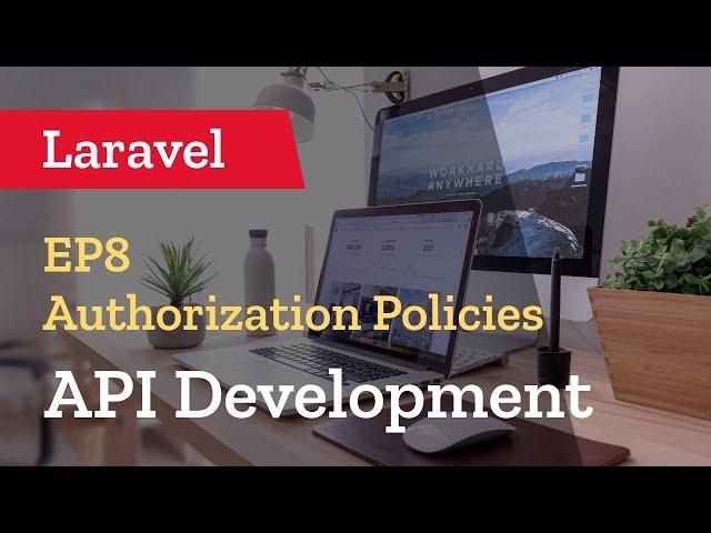 How to create Authorization Policies in Laravel 9 - Learn Laravel API Tutorial - Ep8