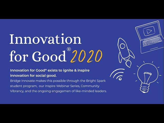 Innovation for Good® - Powered by Bridge Innovate