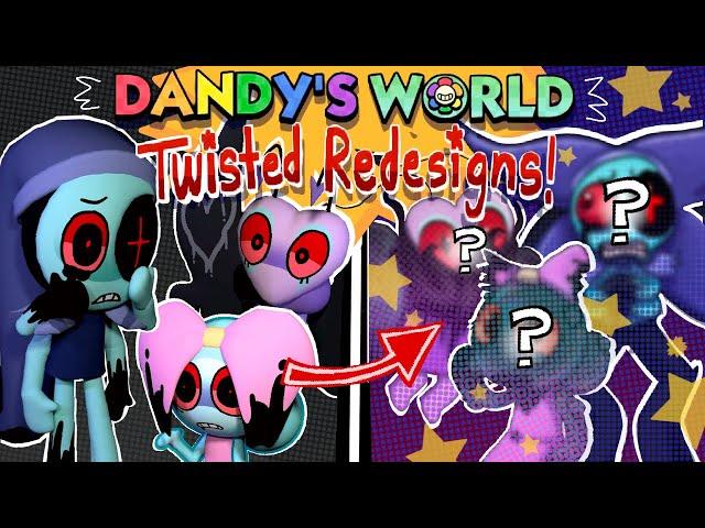 Redesigning Dandy's World Twisteds!! (ft. poppy, flutter, and astro)