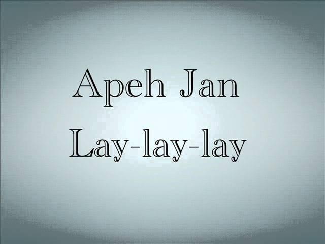 Apeh Jan-Lay lay lay