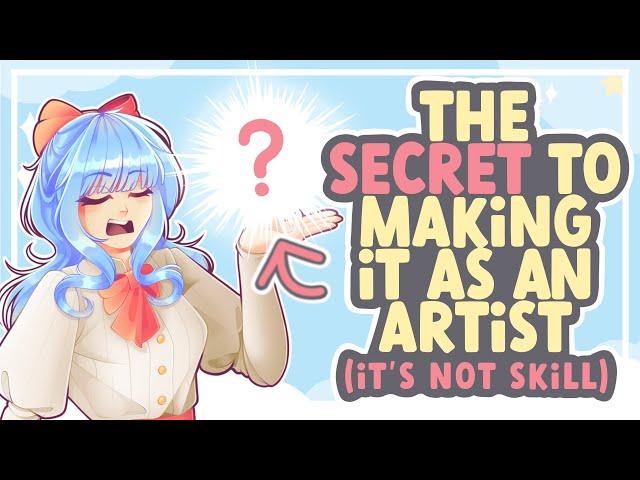 The SECRET to Making it as an Artist (It's NOT Skill) || SPEEDPAINT + COMMENTARY