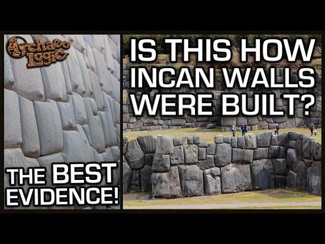 How The Incan Stone Walls Were Probably Built | Best Evidence So Far | 2024 Update