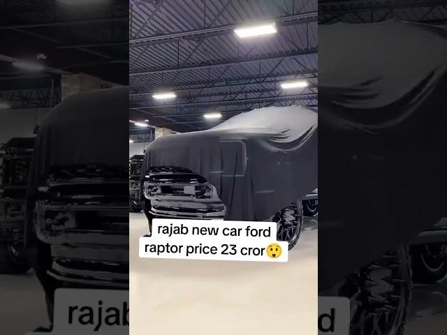 rajab butt new car Ford raptor