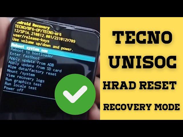 Tecno Hard Reset: Troubleshooting Common Issues Fast! Unisoc hard reset " inter Recovery mode"