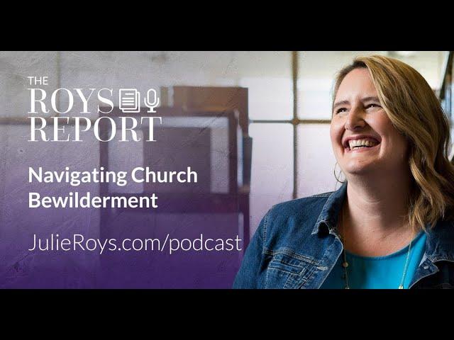 Navigating Church Bewilderment with Mary DeMuth