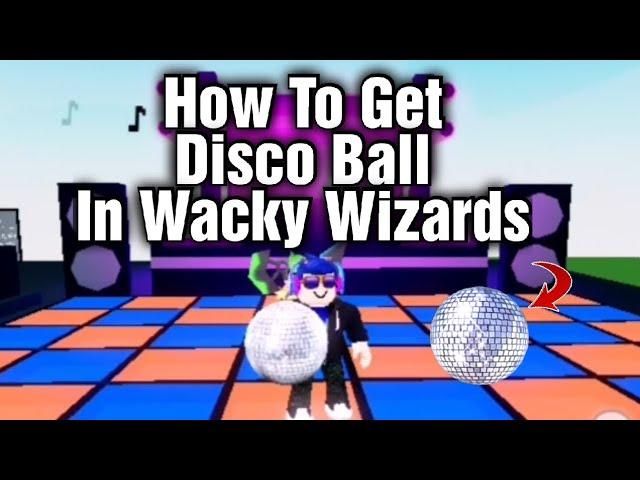 How To Get Disco Ball In Wacky Wizards 2024 | Wacky Wizards | Roblox