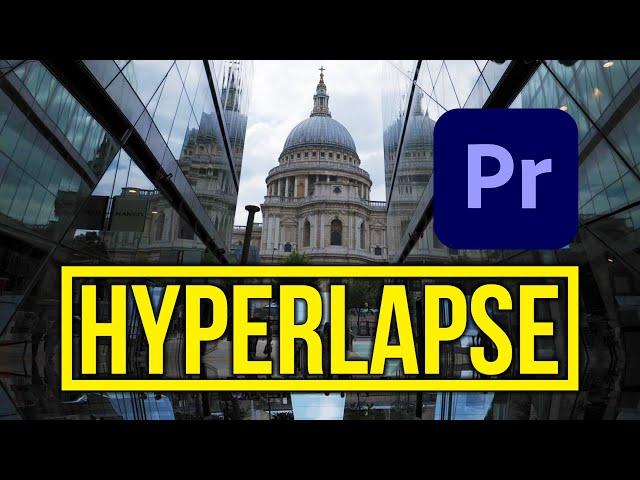 Premiere Pro HYPERLAPSE