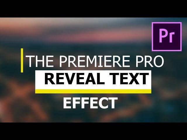 How To Reveal Animated Text /Create Lower Thirds  In Premiere Pro CC  (Tutorial)