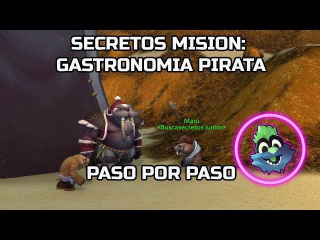 SECRETOS MISION: GASTRONOMIA PIRATA - PASO A PASO | World of Warcraft