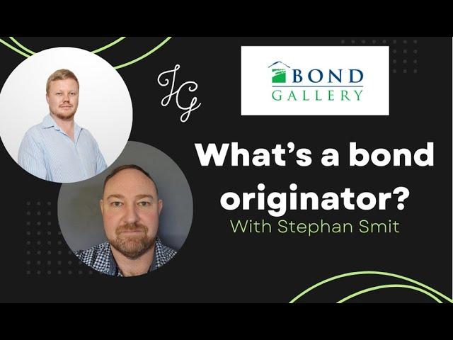 What Is a Bond Originator?