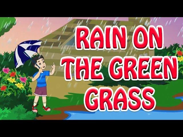 Rain On The Green Grass - Kids' Songs - Animation English Rhymes For Children