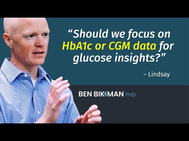 Why CGM Data Beats HbA1c for Glucose Insights with Dr. Ben Bikman